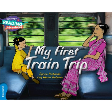 9781107575943 My First Train Trip | Cambridge Reading Adventures