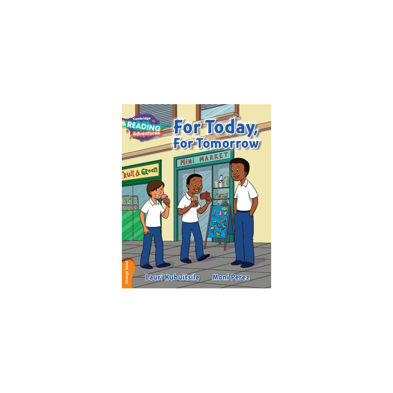 9781107550810 For Today, For Tomorrow | Cambridge Reading Adventures