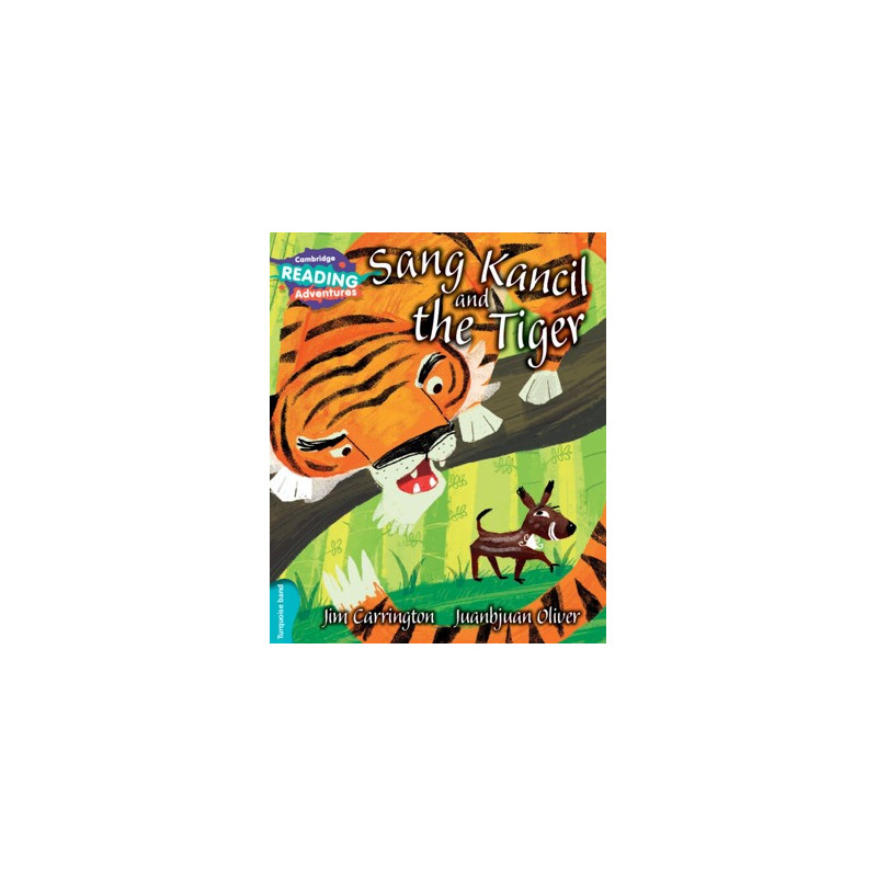 9781107550926 Sang Kancil and the Tiger | Cambridge Reading Adventures