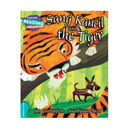 9781107550926 Sang Kancil and the Tiger | Cambridge Reading Adventures