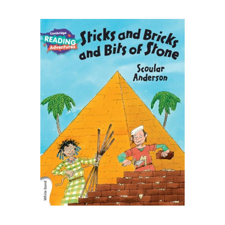 9781107560567 Sticks, Bricks and Bits of Stone | Cambridge Reading Adventures