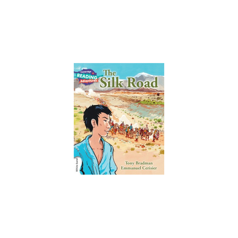 9781107562325 The Silk Road | Cambridge Reading Adventures