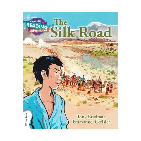 9781107562325 The Silk Road | Cambridge Reading Adventures