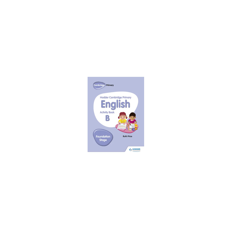 9781510457256 Hodder Cambridge Primary English Foundation Stage Activity Book B