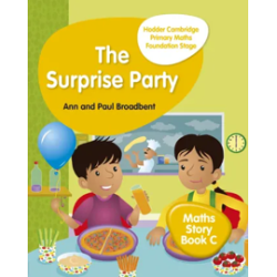9781510431881 Hodder Cambridge Primary Maths Foundation Stage Story Book C: The Surprise Party