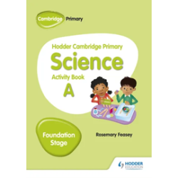 9781510448605 Hodder Cambridge Primary Science Foundation Stage Activity Book A