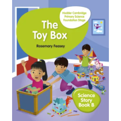 9781510448643 Hodder Cambridge Primary Science Foundation Stage Story Book B: The Toy Box
