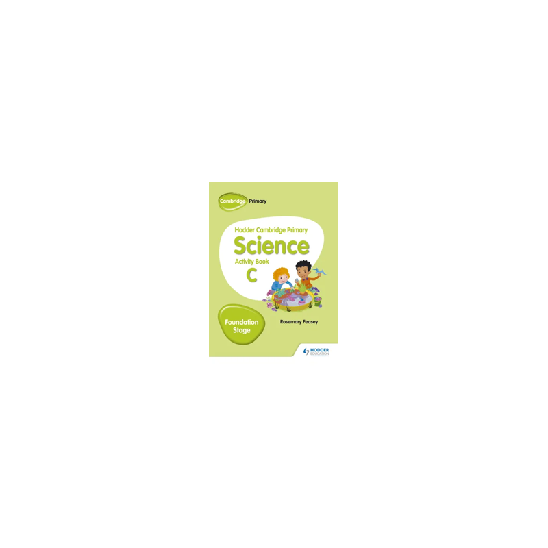 9781510448629 Hodder Cambridge Primary Science Foundation Stage Activity Book C