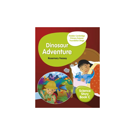 9781510448650 Hodder Cambridge Primary Science Foundation Stage Story Book C: Dinosaur Adventure