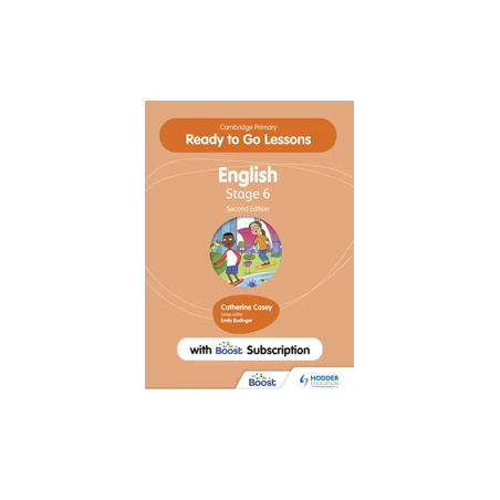 9781398351646 Cambridge Primary Ready to Go Lessons for English Stage 6 (Second Edition) Bundle