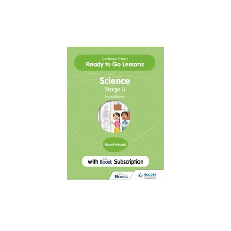 9781398346741 Cambridge Primary Ready to Go Lessons for Science Stage 4 (Second Edition) Bundle