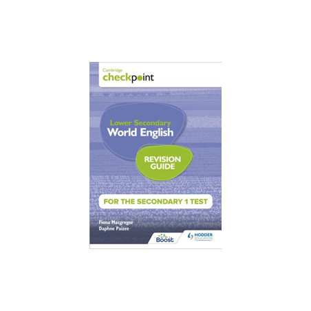 9781398369894 Cambridge Checkpoint Lower Secondary World English for the Secondary 1 Test Revision Guide