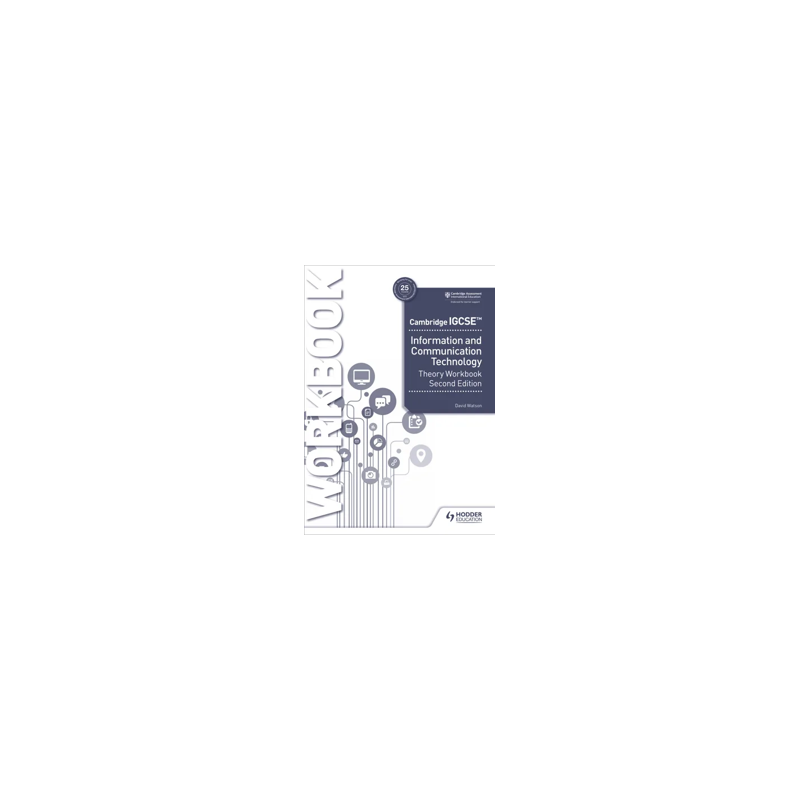 9781398318564 Cambridge IGCSE Information and Communication Technology Theory Workbook