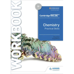 9781398310513 Cambridge IGCSE Chemistry Practical Skills Workbook