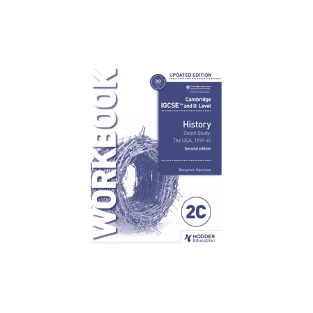 9781398375147 Cambridge IGCSE and O Level History Workbook 2B: Depth study: The United States, 1919-41