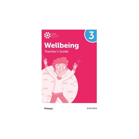 9781382036207 Oxford International Primary Wellbeing Teacher's Guide 3