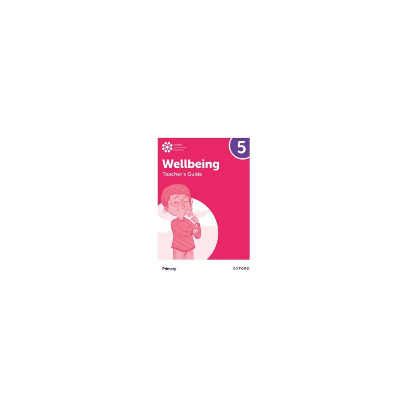 9781382036221 Oxford International Primary Wellbeing Teacher's Guide 5