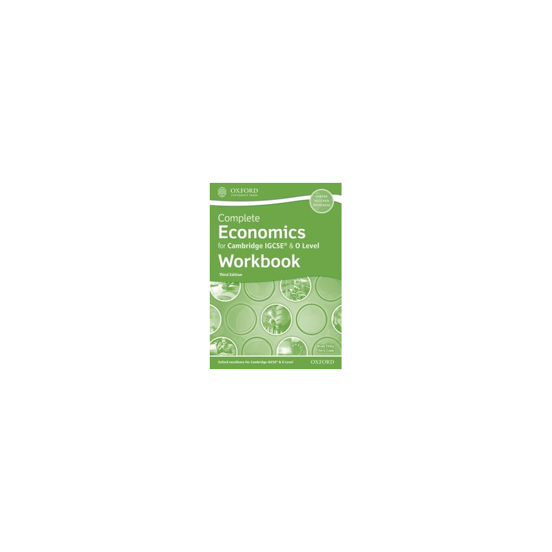 9780198428503 Complete Economics for Cambridge IGCSE & O Level Workbook (Third Edition)