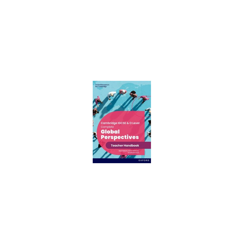 9781382042567 Cambridge IGCSE & O Level Complete Global Perspectives Teacher Handbook (Third Edition)
