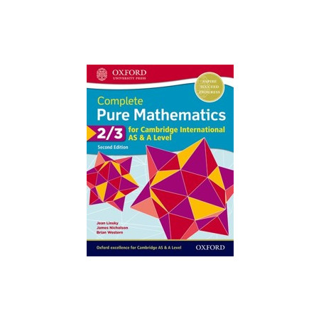 9780198425137 Complete Pure Mathematics 2 & 3 for Cambridge International AS & A Level Student Book (Second Edition)