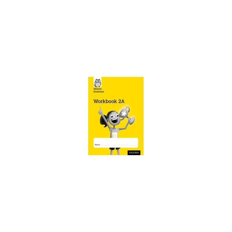 9781408523964 Nelson Grammar Workbook 2A | Cambridge International Education