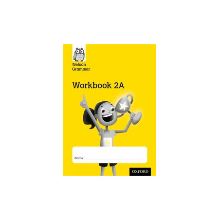 9781408523964 Nelson Grammar Workbook 2A | Cambridge International Education