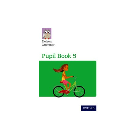 9781408523926 Nelson Grammar Pupil Book 5 | Cambridge International Education