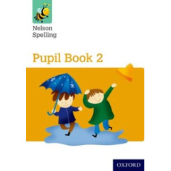 9781408524046 Nelson Spelling Pupil Book 2 | Cambridge International Education