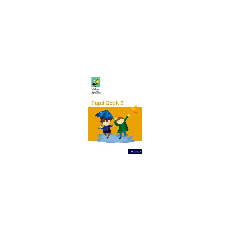 9781408524046 Nelson Spelling Pupil Book 2 | Cambridge International Education