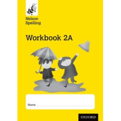 9781408524145 Nelson Spelling Workbook 2A | Cambridge International Education