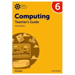 9781382047470 Oxford International Primary Computing Stage 6 Teacher's Guide