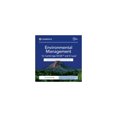 9781009808989 Environmental Management for Cambridge IGCSE and O Level Teacher's Resource | Cambridge International Education