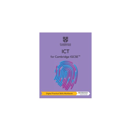 9781108828253 ICT for Cambridge IGCSE Practical Skills Workbook | Cambridge International Education
