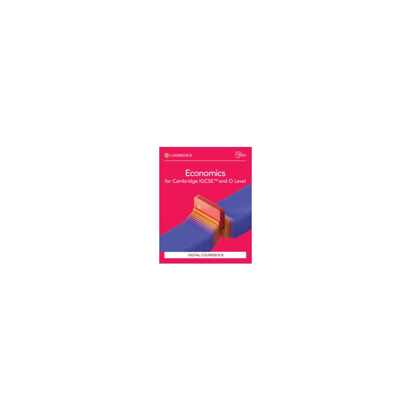 9781009814560 Economics for Cambridge IGCSE and O Level Coursebook | Cambridge International Education