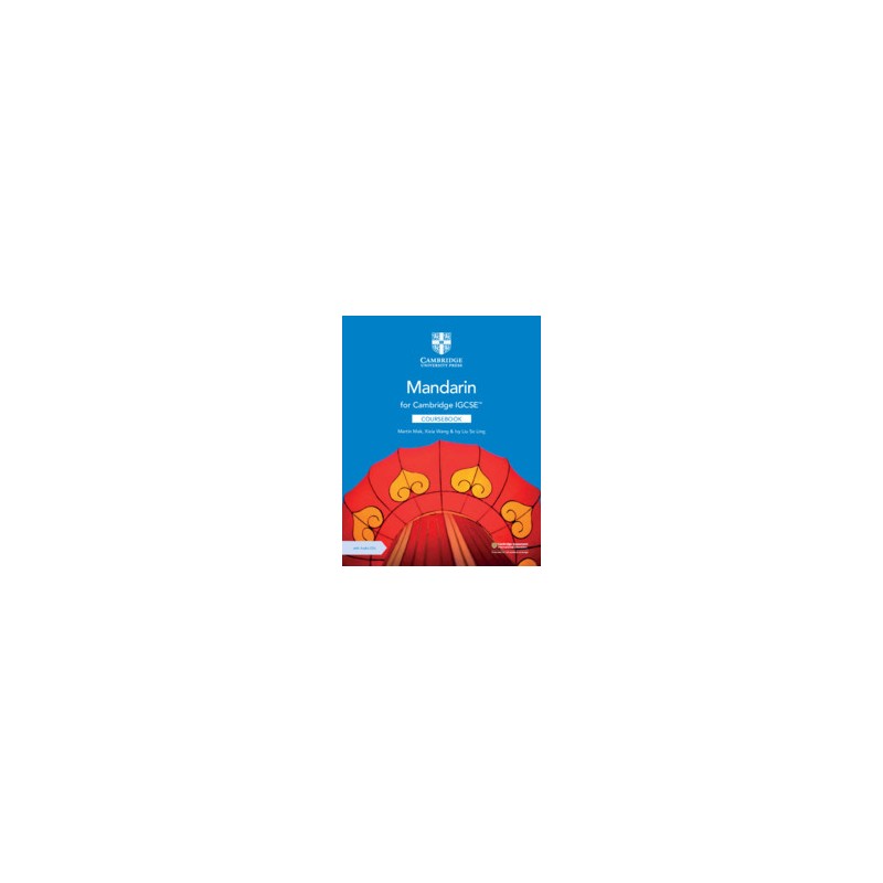 9781108772198 Mandarin for Cambridge IGCSE Coursebook | Cambridge International Education