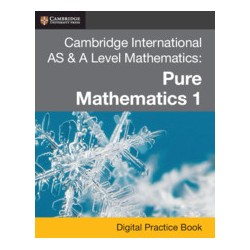 9781108984256 Cambridge International AS and A-Level Mathematics Pure Mathematics 1 Practice Book | Cambridge International Educ