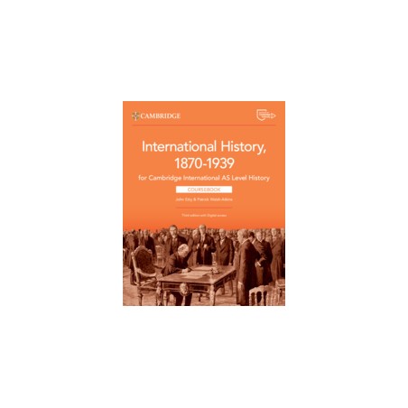 9781009556323 International History 1870-1939 for Cambridge International AS Level History Coursebook | Cambridge International 