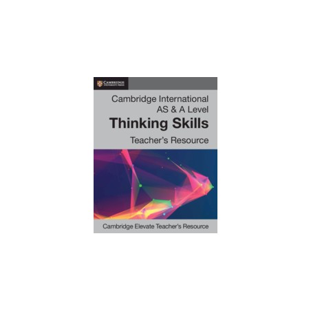 9781108457668 Cambridge International AS and A Level Thinking Skills Teacher's Resource | Cambridge International Education