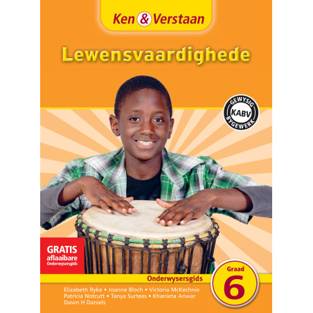 Ken and Verstaan Lewensvaardighede Graad 6 Onderwysersgids