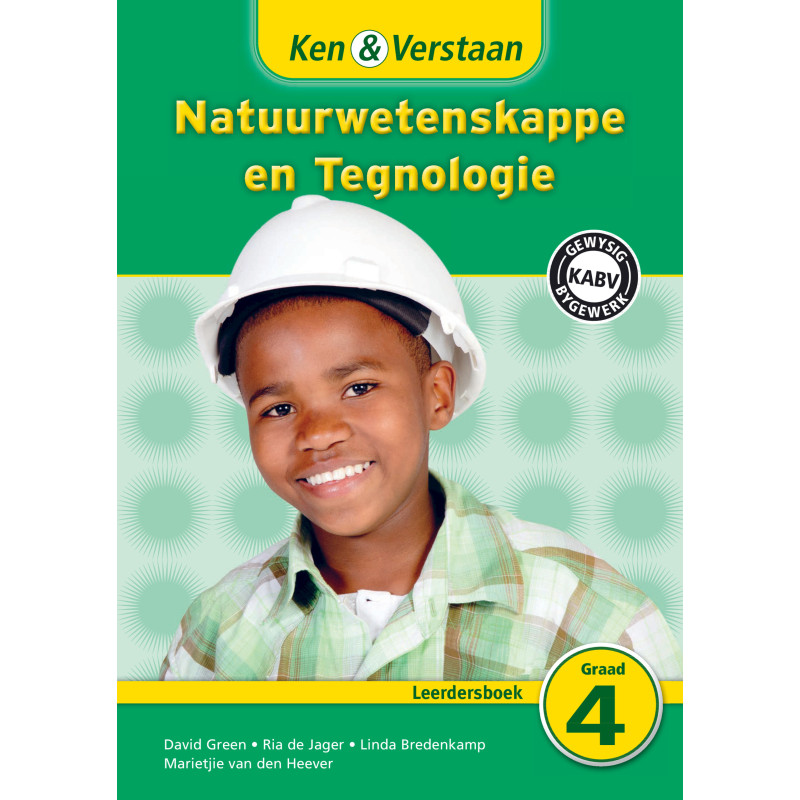 Ken and Verstaan Natuurwetenskappe en Tegnologie Graad 4 Leerdersboek