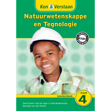 Ken and Verstaan Natuurwetenskappe en Tegnologie Graad 4 Leerdersboek