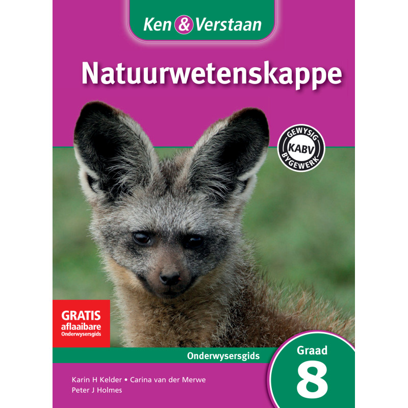 Ken and Verstaan Natuurwetenskappe Graad 8 Onderwysersgids
