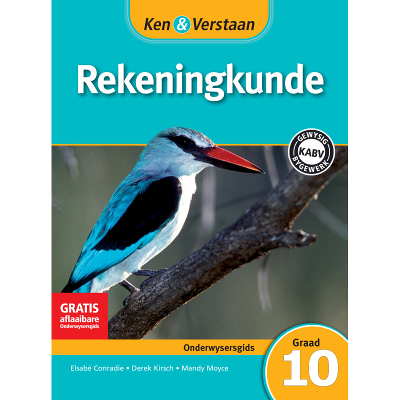 Ken and Verstaan Rekeningkunde Graad 10 Onderwysersgids