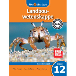 Ken and Verstaan Landbouwetenskappe Graad 12 Leerdersboek