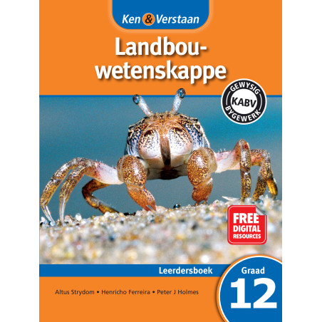 Ken and Verstaan Landbouwetenskappe Graad 12 Leerdersboek