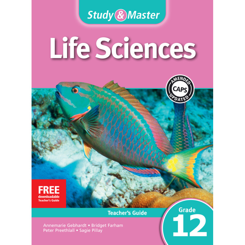 Study and Master Life Sciences Grade 12 Teacher's Guide
