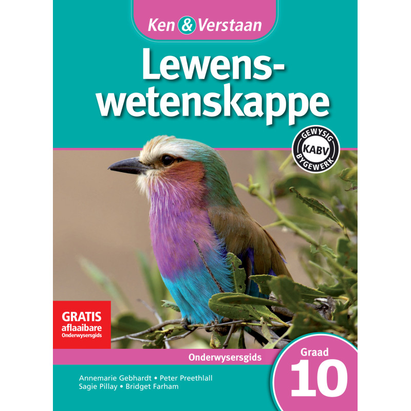 Ken and Verstaan Lewenswetenskappe Graad 10 Onderwysersgids
