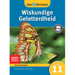 Ken and Verstaan Wiskundige Geletterdheid Graad 11 Onderwysersgids