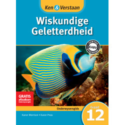 Ken and Verstaan Wiskundige Geletterdheid Graad 12 Onderwysersgids