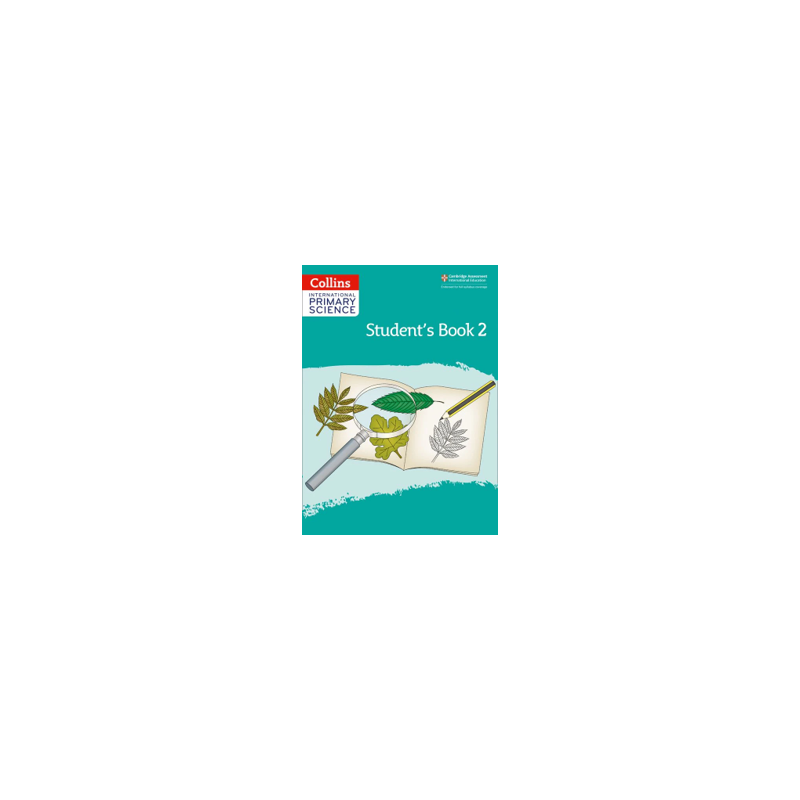 9780008368883 Collins International Primary Science Stage 2 Student’s Book | Cambridge International Education